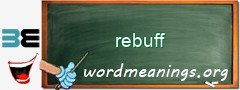 WordMeaning blackboard for rebuff